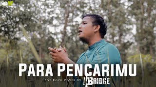 Download lagu UNGU - PARA PENCARIMU | POP ROCK COVER BY 11BRIDGE mp3