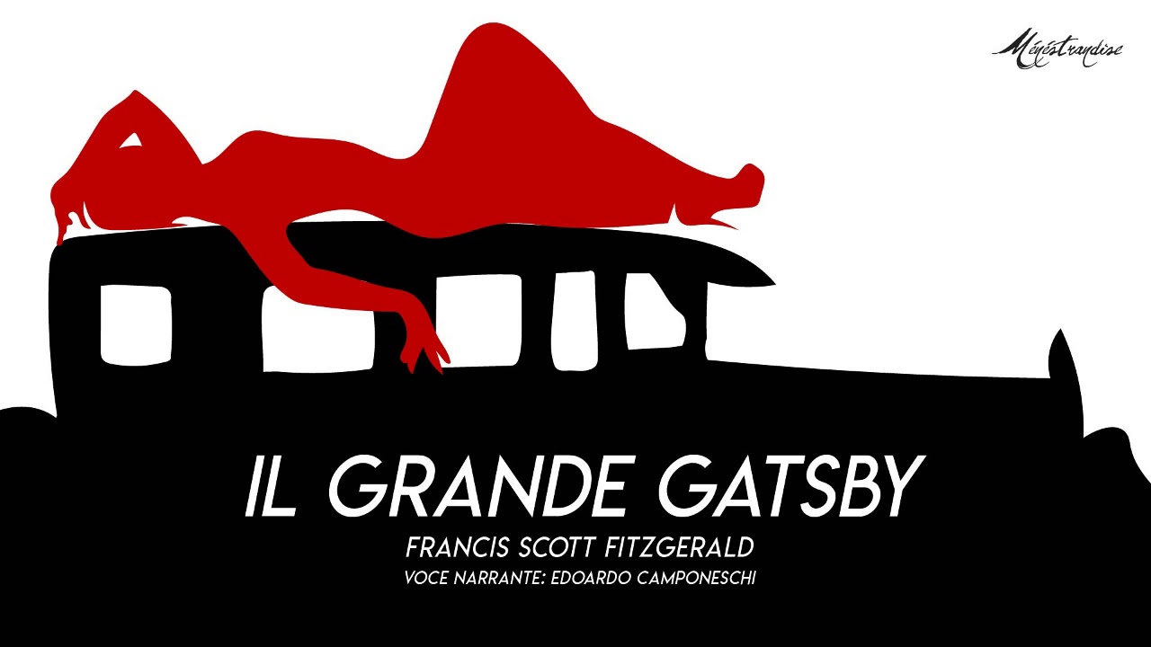 Il Grande Gatsby, F. Scott Fitzgerald - Audiolibro Integrale