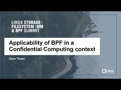 Applicability of BPF in a Confidential Computing context - Dave Thaler