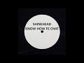 SHINEHEAD - KNOW HOW FE CHAT (Hip Hop Mix)