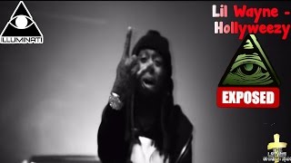 Lil Wayne - Hollyweezy Music Video Illuminati Exposed