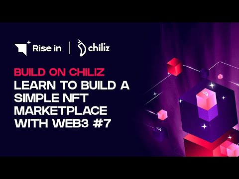 Learn to Build a Simple NFT Marketplace with Web3 #7 | Build on Chiliz