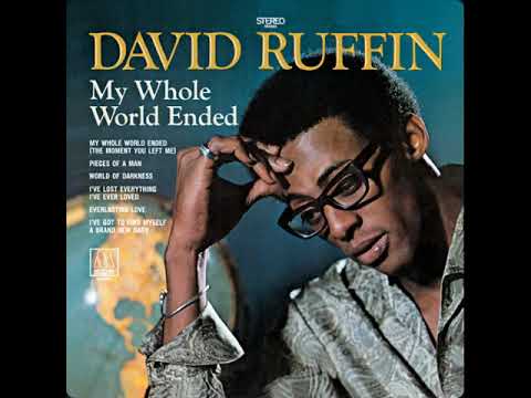 David Ruffin - My Whole World Ended (The Moment You Left Me)