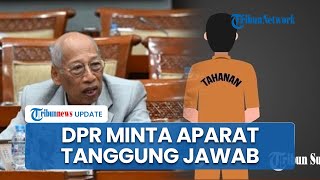 DPR Komisi III Angkat Bicara soal Tewasnya Tahanan di Denpasar: Masyarakat Jadi Tanyakan Keamanan