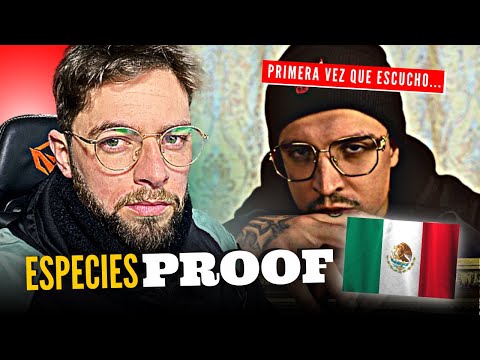 Uruguayo Escucha POR PRIMERA VEZ a PROOF - Especies 🐍 🐊🇲🇽