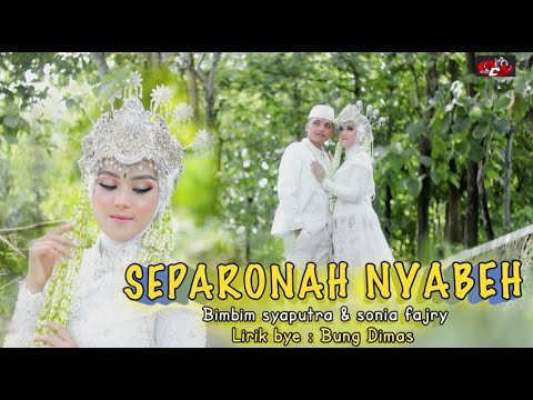 SAPARONAH NYABEH - BIMBIM FT SONIA FAJRI