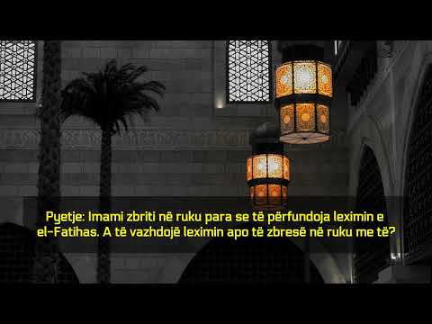 Imami zbret në ruku para se të përfundoj el-Fatihan - Feuzan