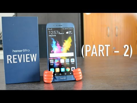 Huawei HONOR 8 PRO REVIEW(Blue) - Part 2: In Detail Display, Software and Camera features & Samples