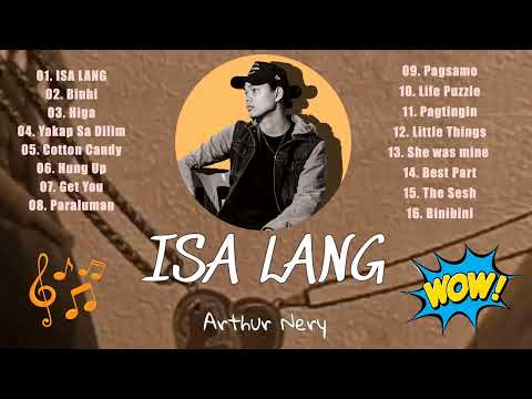 Isa Lang II Arthur Nery Nonstop Playlist 2022 - Arthur Nery Latest Hugot Ibig Kanta 2022