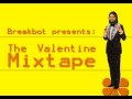 Breakbot - The Valentine Mixtape (Pt. 2) 