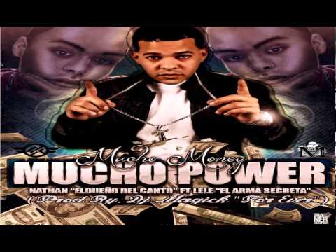 Nathan Ft Lele El Arma Secreta - Mucho Money Mucho Power (Preview) 2099