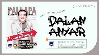 Download lagu Didi Kempot ft New Pallapa - Dalan Anyar mp3