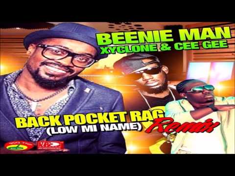 Beenie Man Ft Xyclone & Cee Gee - Back Pocket Rag (Remix) - February 2014
