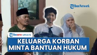 Keluarga Andika, Pelajar SMK Tewas Kondisi Kepala Retak saat Demo DPR Sempat Minta Bantuan Hukum