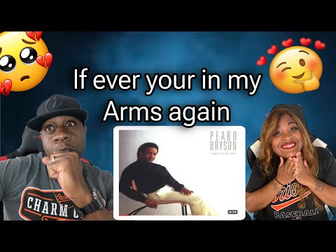 Love The Lyrics!!!  Peabo Bryson - If Ever You're In My Arms Again (Reaction)