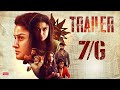 7G Official Trailer 4K Sonia Agarwal Smruthi Venkat Haroon Siddharth Vipin