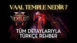Path of Exile 2 – 0.4 Lig Vaal Temple Nedir? Nasıl Kurulur? | Part 1