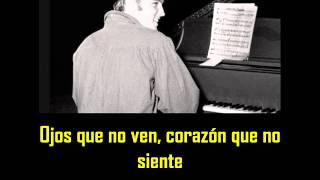 ELVIS PRESLEY - Out of sight, out of mind ( con subtitulos en español )  BEST SOUND