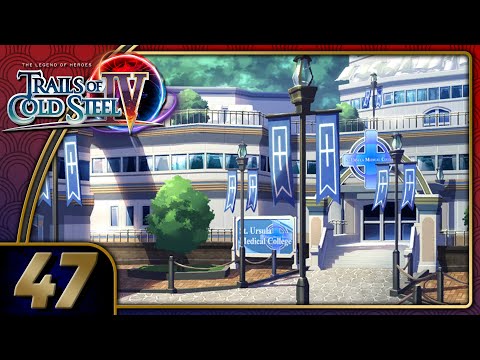 Trails Of Cold Steel 4 | St Ursula VIP | Part 47 (PC, Let's Play, Blind)