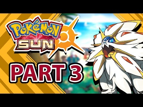 Pokemon Sun and Moon FULL Playthrough Part 3