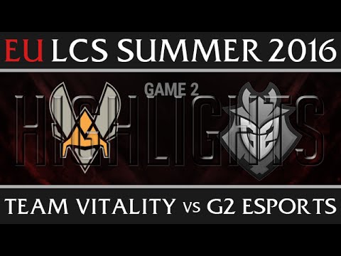 Vitality vs G2 Esports INSANE Game 2 Highlights - EU LCS Week 4 Day 2 Summer 2016 - VIT vs G2E G2