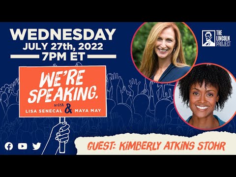 LPTV: We're Speaking - July 27, 2022 | Guest: Kimberly Atkins Stohr