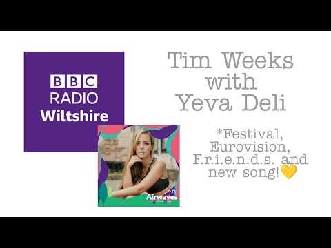 Tim Weeks with Yeva Deli on BBC Wiltshire radio | BBC AIRWAVES | Eurovision | Friends reunion