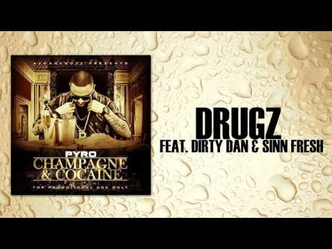 Pyro - Drugz ft Dirty Dan & Sin Fresh [Official Audio]