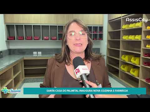 Santa Casa de Palmital entrega nova farmácia e refeitório e conclui 5ª etapa de modernização