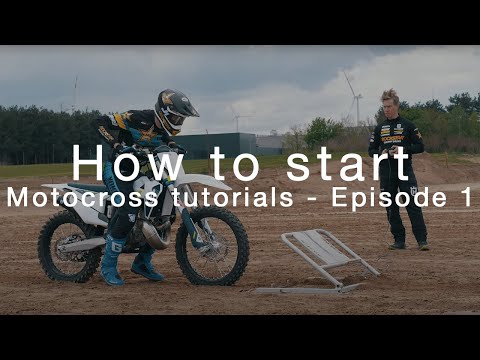 Motocross tutorials with Rockstar Energy Husqvarna Factory Racing - Episode 1: How to start