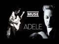 Muse & Adele - Time is Running Out / Rolling ...