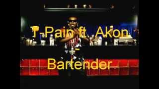 T-Pain ft. Akon - Bartender ( original )