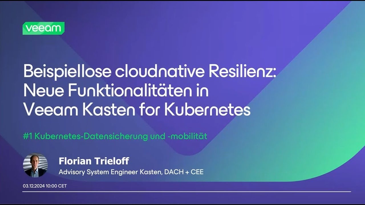 Unmatched Cloud-native Resilience:  New Capabilities in Veeam Kasten for Kubernetes video