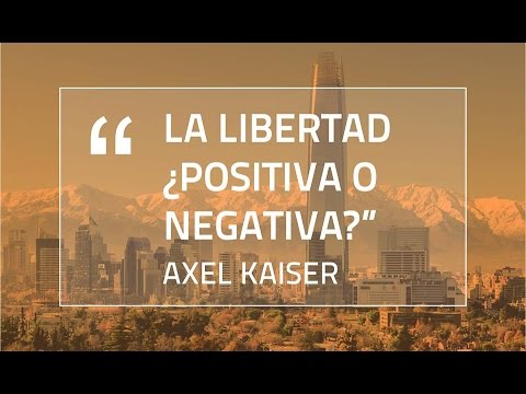 Axel Kaiser: La Libertad ¿positiva o negativa? - Curso de Verano 2016