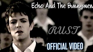 Echo And The Bunnymen - Rust (Official Video) HD
