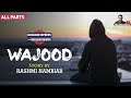 Wajood वजूद Kahaani Express With Neelesh Misra Audio Story