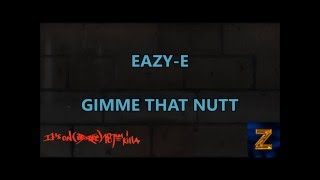 Eazy-E - Gimme That Nutt Subtitulado español (HD Audio)