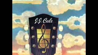 J.J. Cale - Ride me high