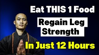 Shi Heng Yi’s 12-Hour Trick to Rebuild Leg Strength — Just One Food Needed
