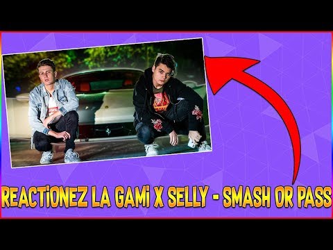 REACTIONEZ LA GAMI x SELLY - SMASH OR PASS
