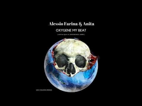 ALESSIO FARINA & ANITA - OXYGENE MY BEAT (Ian Coleen Remix)