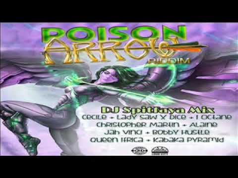 Poison Arrow Riddim Mix  Remastered  2025_ALAINE_CECILE_QUEEN IFRICA_CHRIS MARTIN_I-OCTANE_JAH VINCI