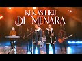 Ukays Ft Adylan Kekasih Ku Di Menara Official Music Video