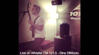 Whistler FM 101 5  - Live on air, Dino DiNicolo  