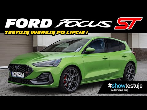 Ford Focus ST Facelift (2023) 2,3 EcoBoost 280 KM - TEST wersji po lifcie [ #showtestuje ] PL 4K
