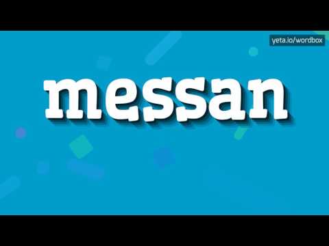 MESSAN - HOW TO PRONOUNCE IT!?