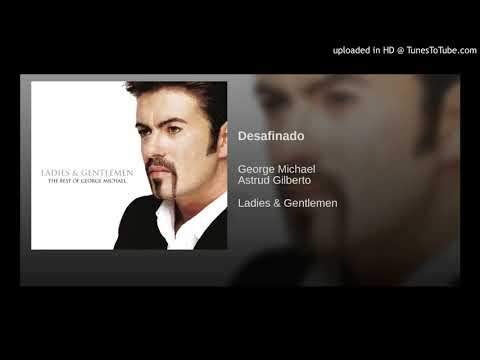 EMR Audio - George Michael ft. Astrud Gilberto - Desafinado (Audio HQ)