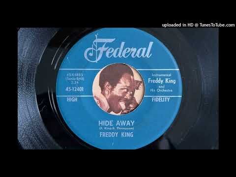 Freddy King - Hide Away (Federal) 1961