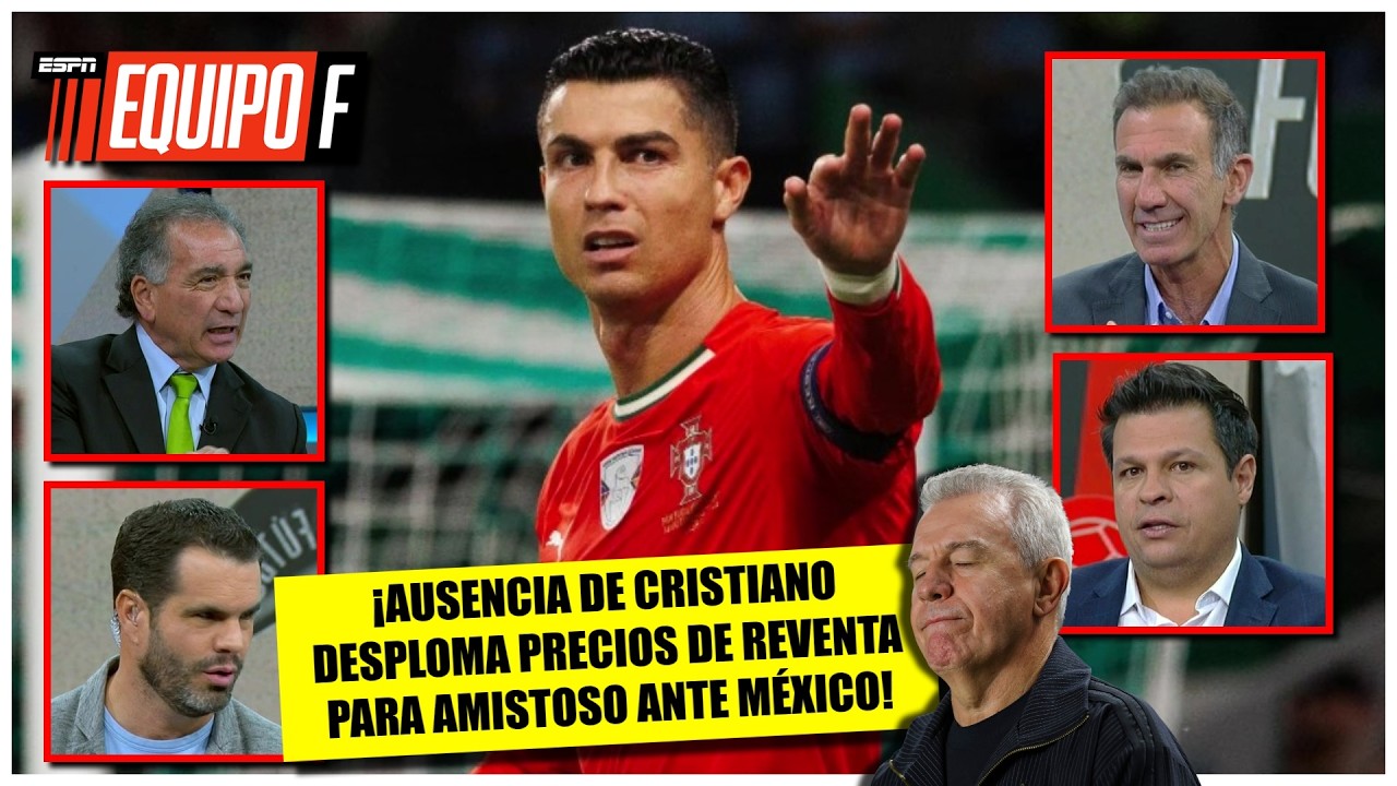 DEBACLE EN EL AZTECA Ausencia de CRISTIANO en MÉXICO vs PORTUGAL provoca caída de boletos | Equipo F