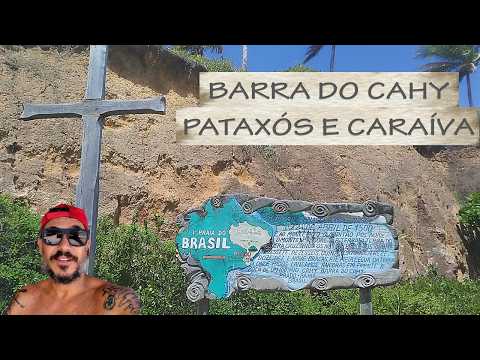 CICLOVIAGEM RIO x BAHIA. BARRA DO CAHY, PATAXÓS E CARAÍVA. EP 5